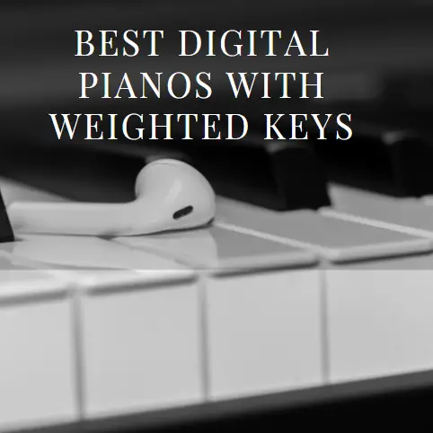 best digital pianos with weighted keys